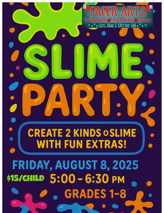 Slime Party Aug. 8 5-6:30 $15