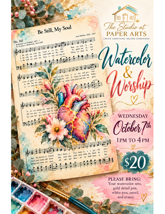 Watercolor & Worship: Be Still, My Soul