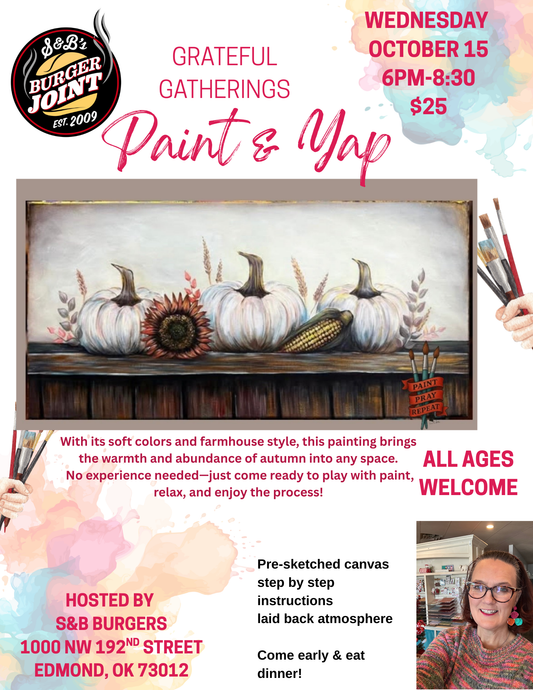 Grateful Gatherings Paint & Yap at S&Bs