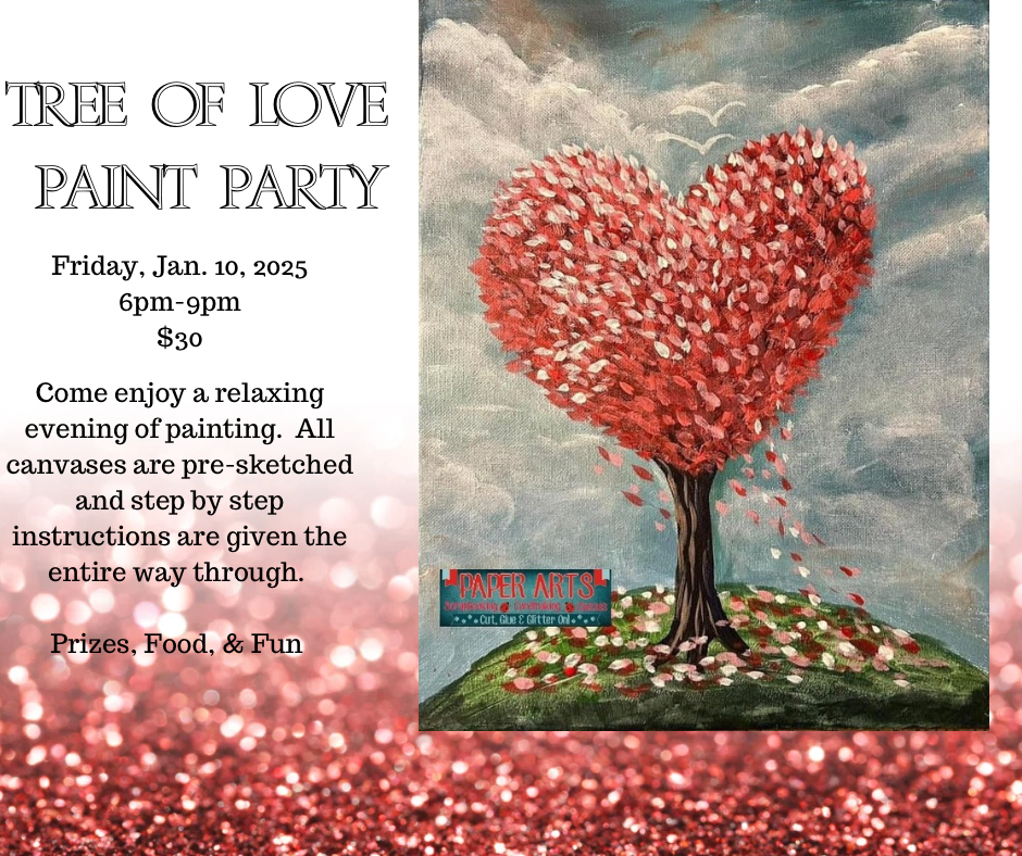 Tree of Love Paint Party Fri. Jan 10, 2025 6pm-9pm $30