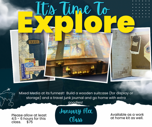 Time to Explore Mixed Media Suitcase & Junk Journal January Flex Class