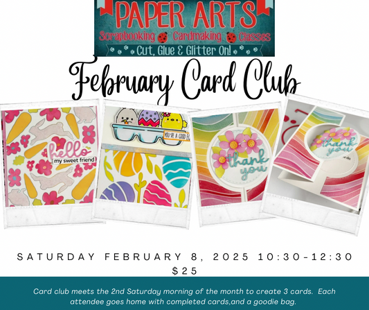 February Card Club Sat. Feb. 8 10:30-12:30 $25