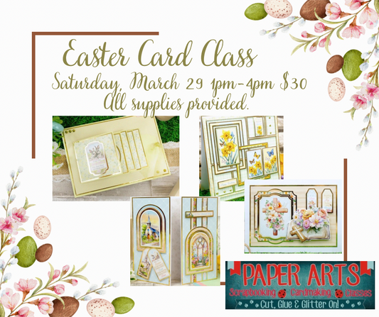 Easter Cards March 29 1pm to 4pm