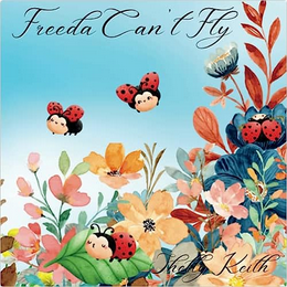 Freeda Can't Fly Book by Shelly Keith