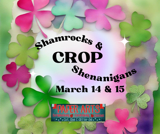 Shamrocks & Shenanigans Crop March 14 & 15, 2025