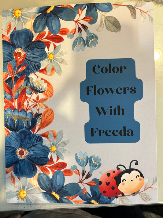 Color Flowers with Freeda Coloring Book by Shelly Keith